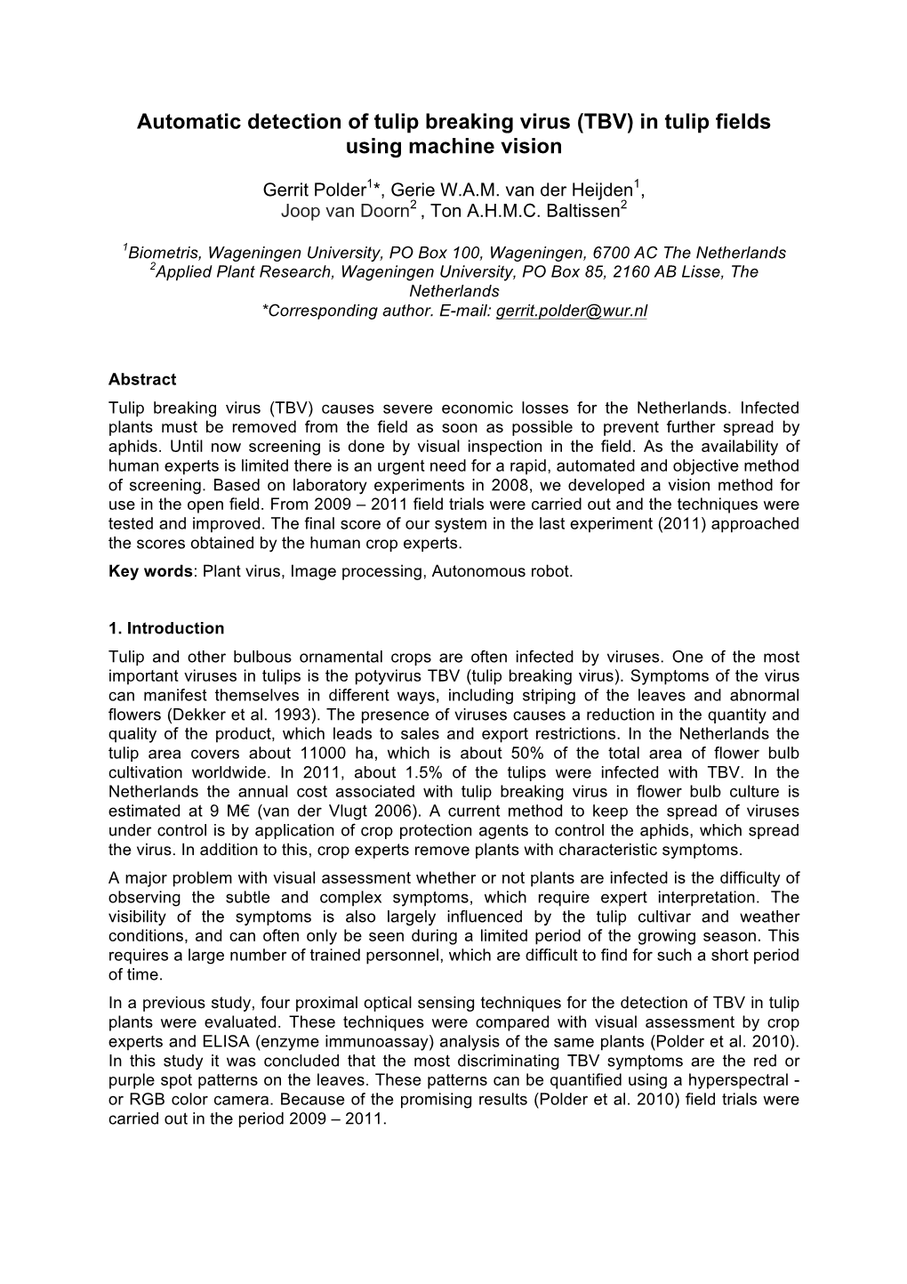 Automatic Detection of Tulip Breaking Virus (TBV) in Tulip Fields Using Machine Vision