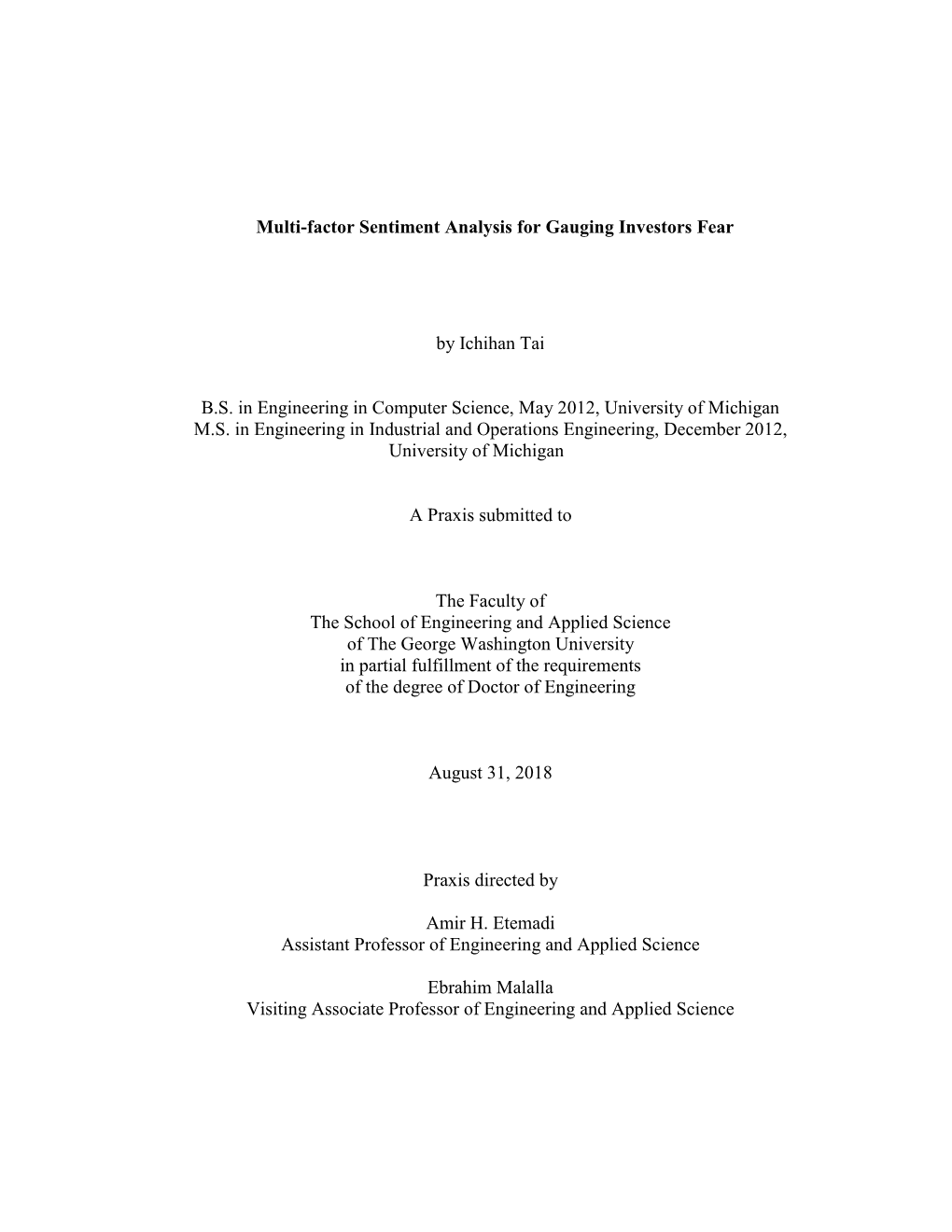 Multi-Factor Sentiment Analysis for Gauging Investors Fear by Ichihan Tai B.S. in Engineering in Computer Science, May 2012