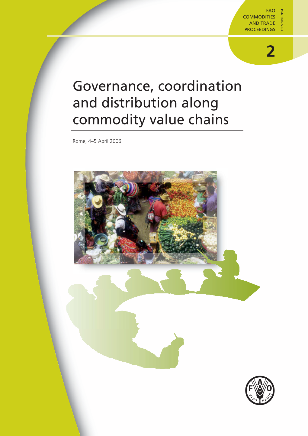Governance, Coordination and Distribution Along Commodity Value Chains