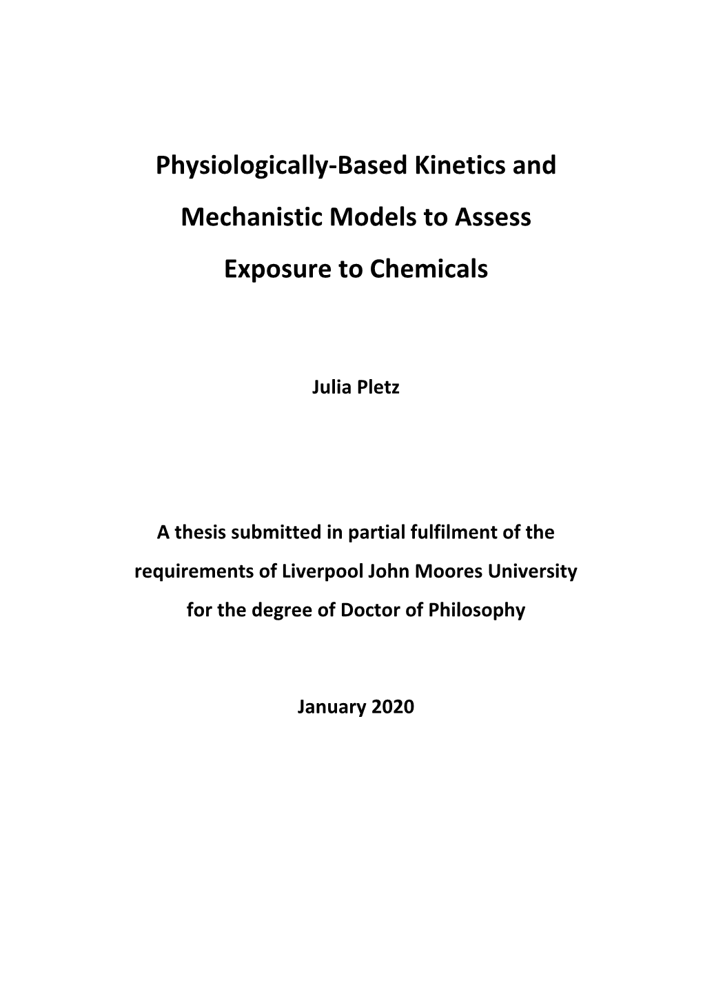 Physiologically-Based Kinetics and Mechanistic Models to Assess Exposure to Chemicals