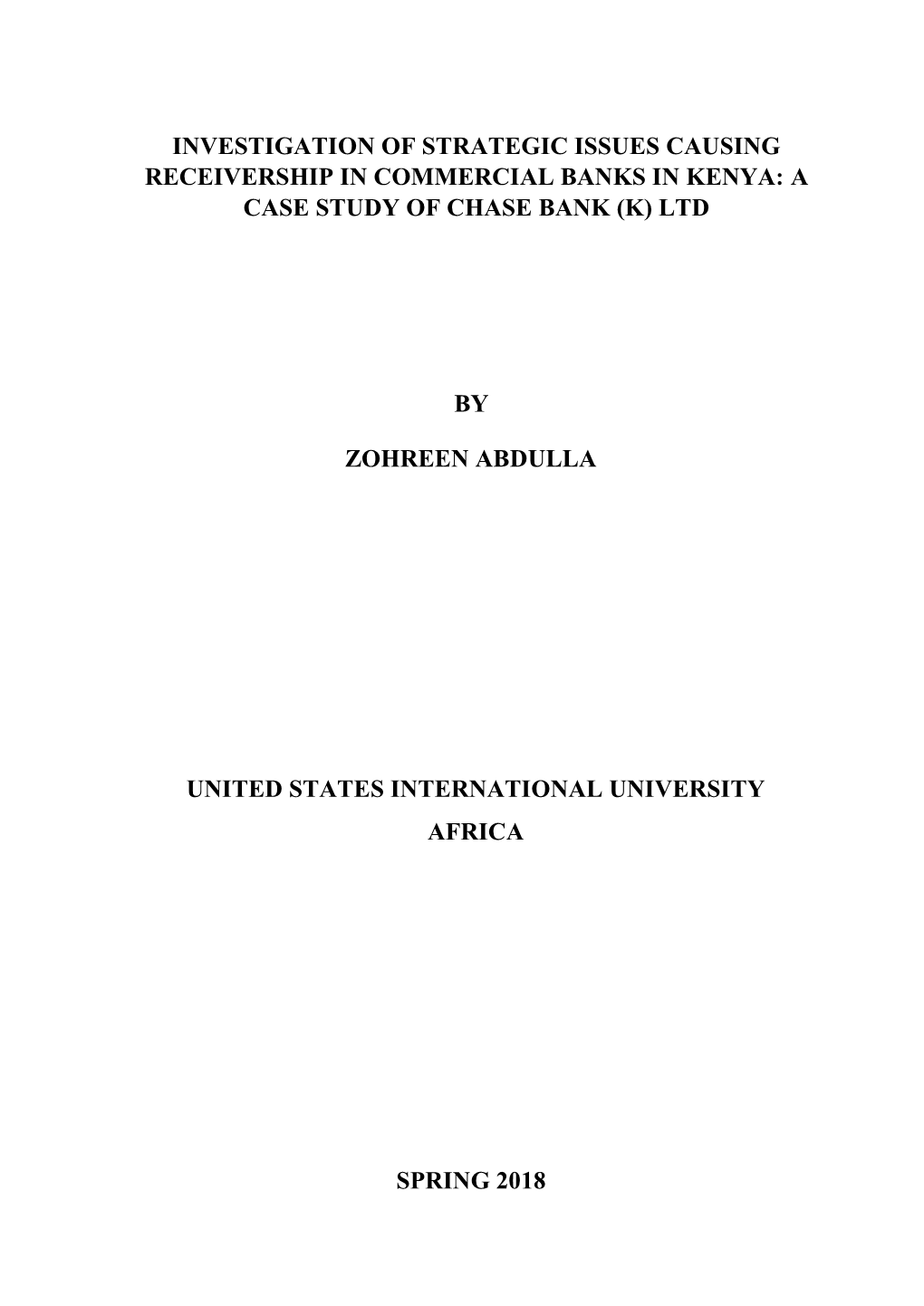 Investigation of Strategic Issues Causing Receivership in Commercial Banks in Kenya: a Case Study of Chase Bank (K) Ltd By