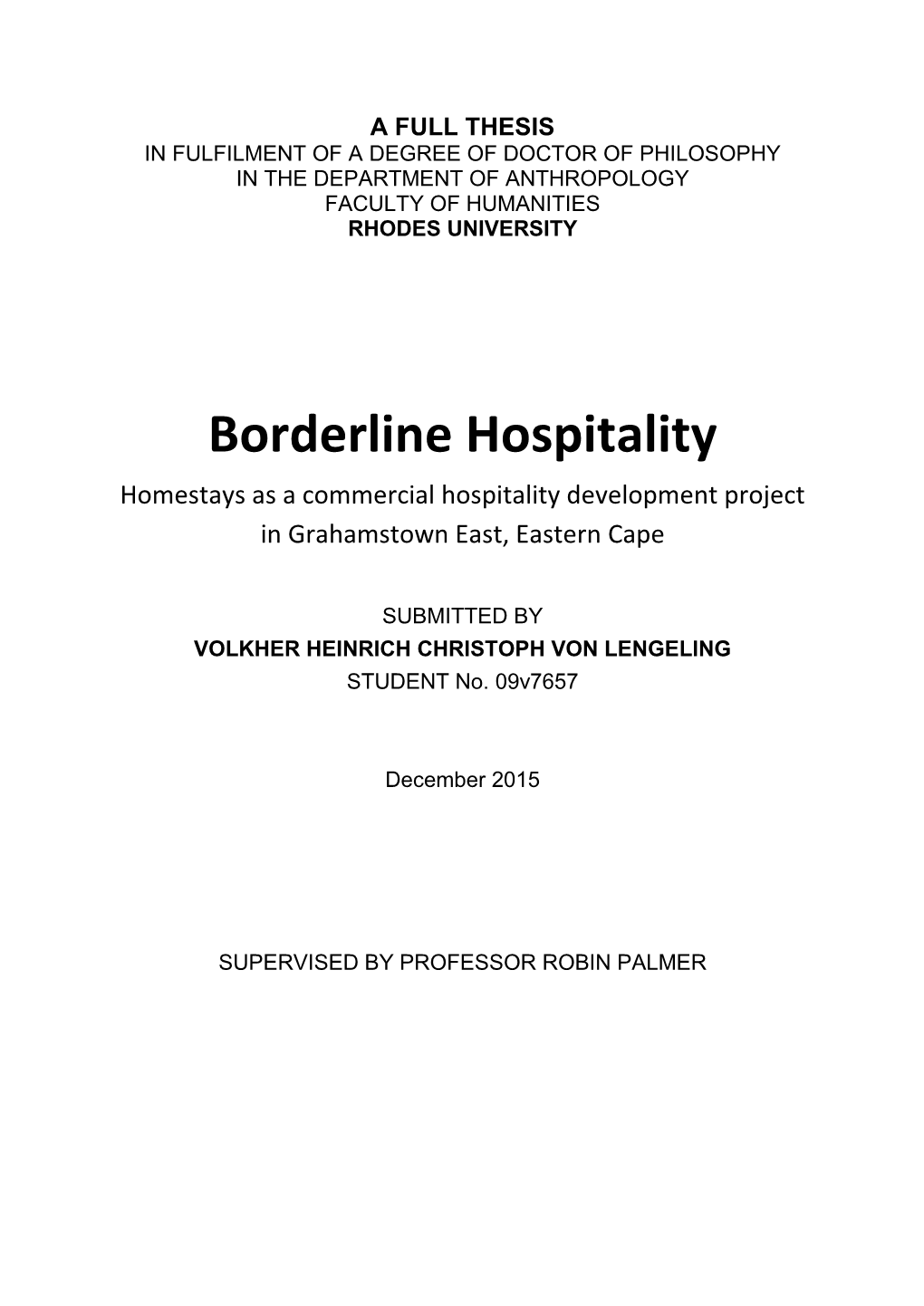Borderline Hospitality Homestays As a Commercial Hospitality Development Project in Grahamstown East, Eastern Cape