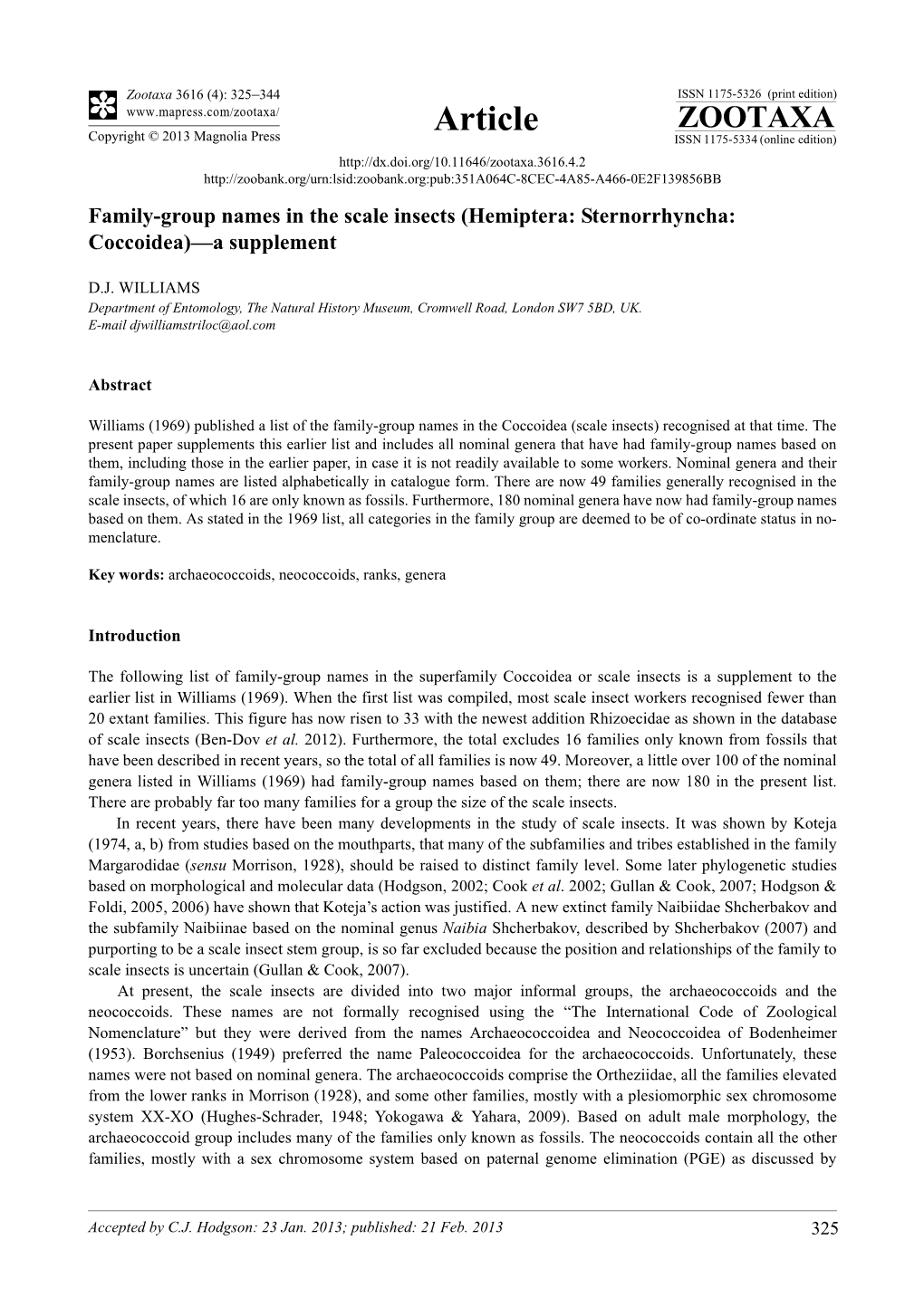 Family-Group Names in the Scale Insects (Hemiptera: Sternorrhyncha: Coccoidea)—A Supplement