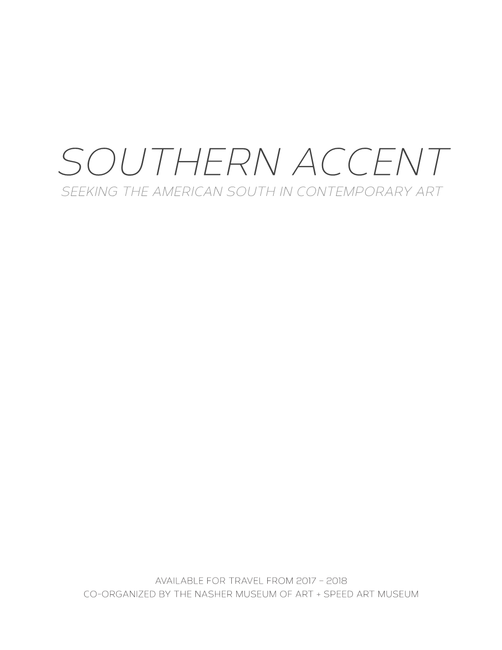 Southern Accent Seeking the American South in Contemporary Art