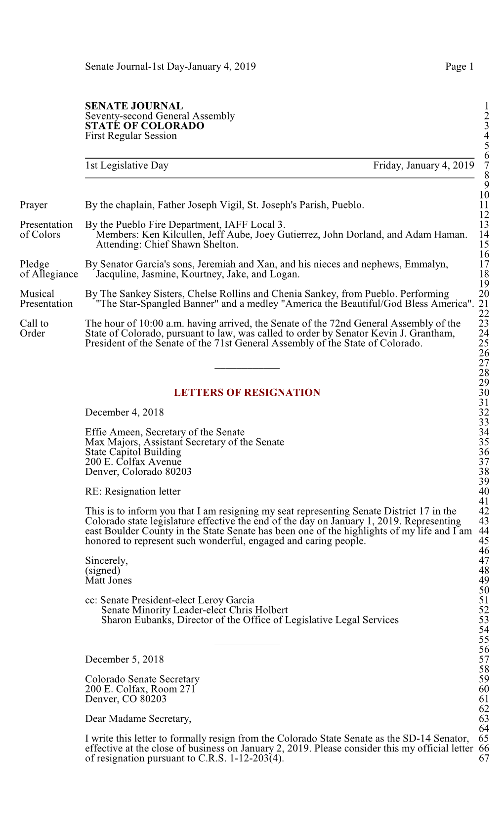 Senate Journal-1St Day-January 4, 2019 Page 1 SENATE JOURNAL 1 Seventy-Second General Assembly 2 STATE of COLORADO 3 First Regul