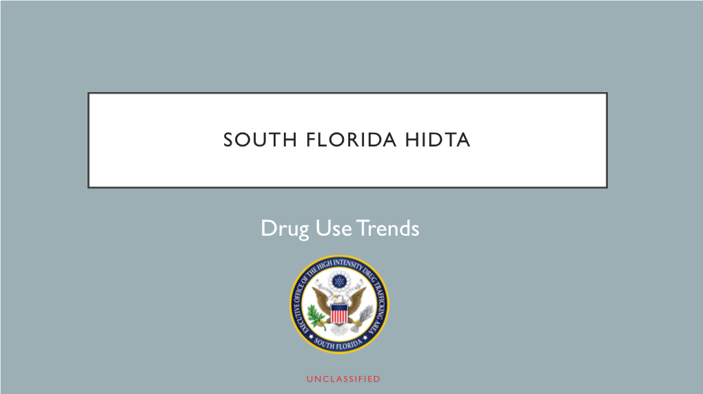 South Florida Drug Use Trends