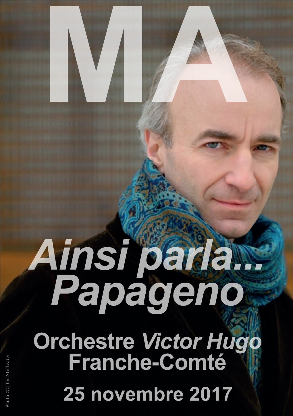 Ainsi Parla... Papageno Orchestre Victor Hugo Franche-Comté Musique Classique | Durée 1H30 Avec Entracte