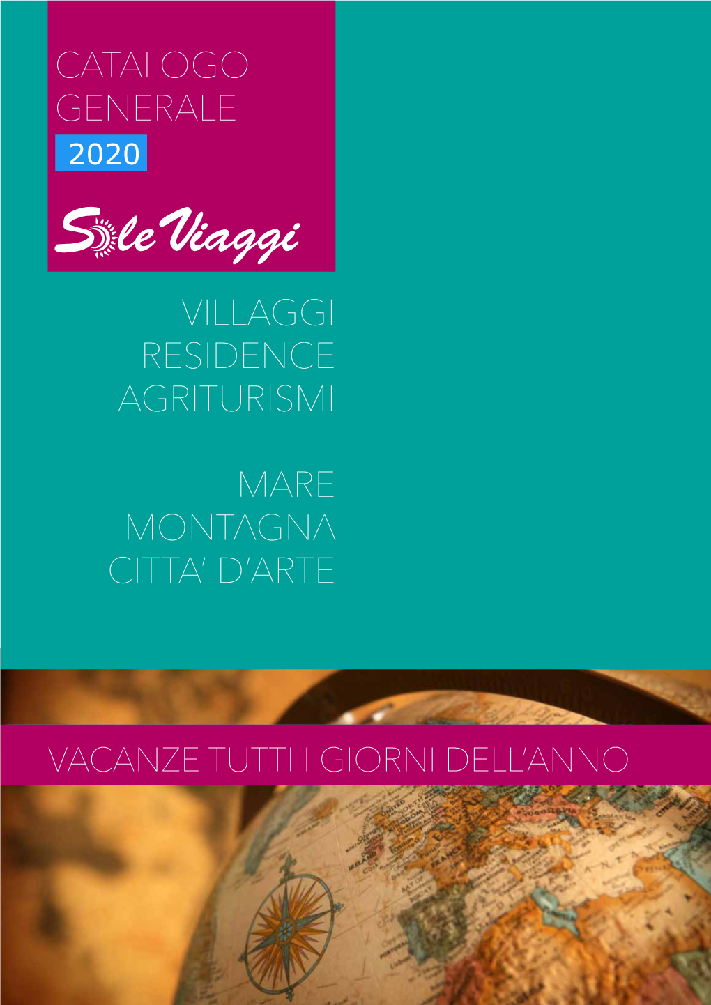 Catalogo Generale 2019 Villaggi Residence Agriturismi Mare Montagna Citta' D'arte