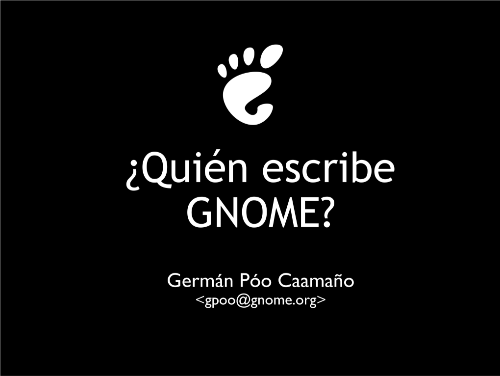 ¿Quién Escribe GNOME?