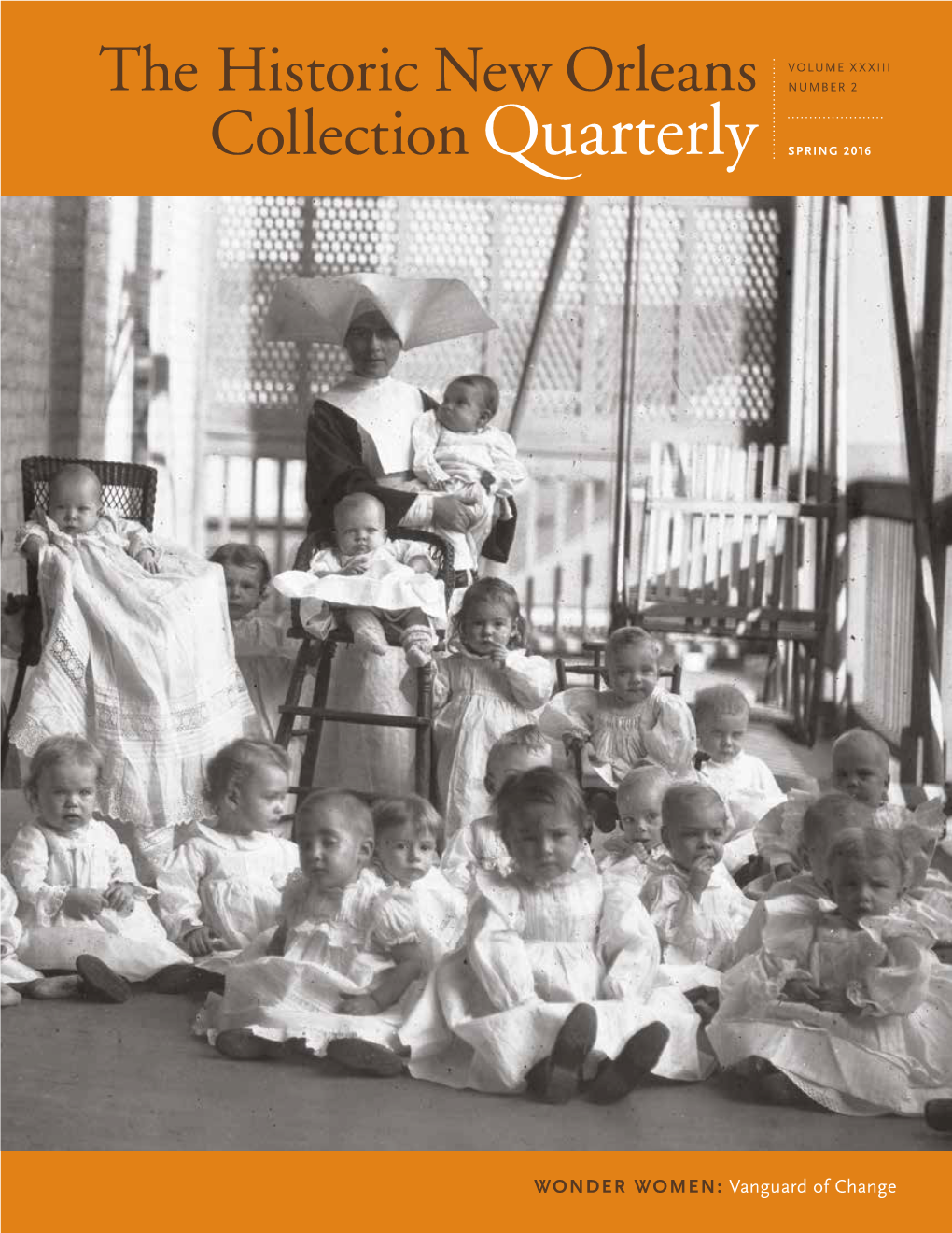 The Historic New Orleans Collection Quarterly on the COVER Children on the Porch of St