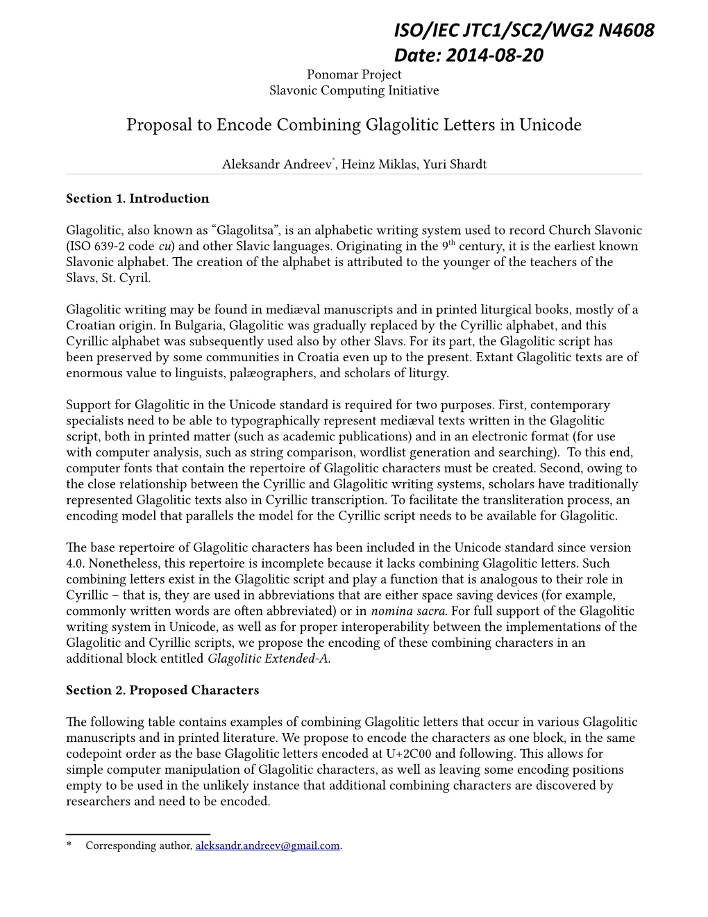 ISO/IEC JTC1/SC2/WG2 N4608 Date: 2014-08-20 Ponomar Project Slavonic Computing Initiative Proposal to Encode Combining Glagolitic Letters in Unicode