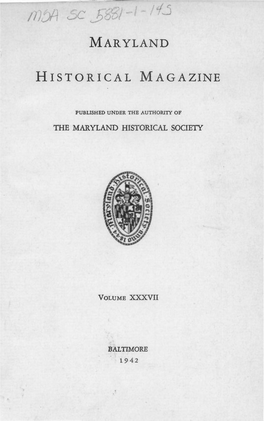 Maryland Historical Magazine, 1942, Volume 37, Issue No. 1