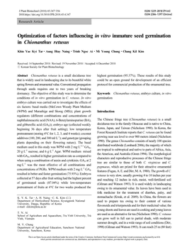 Optimization of Factors Influencing in Vitro Immature Seed Germination in Chionanthus Retusus