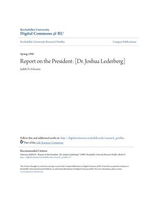 Dr. Joshua Lederberg] Judith N