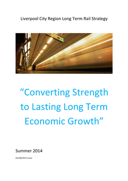 “Converting Strength to Lasting Long Term Economic Growth”