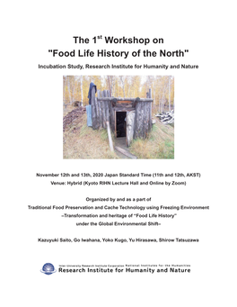 The 1St Workshop on "Food Life History of the North" Incubation Study, Research Institute for Humanity and Nature