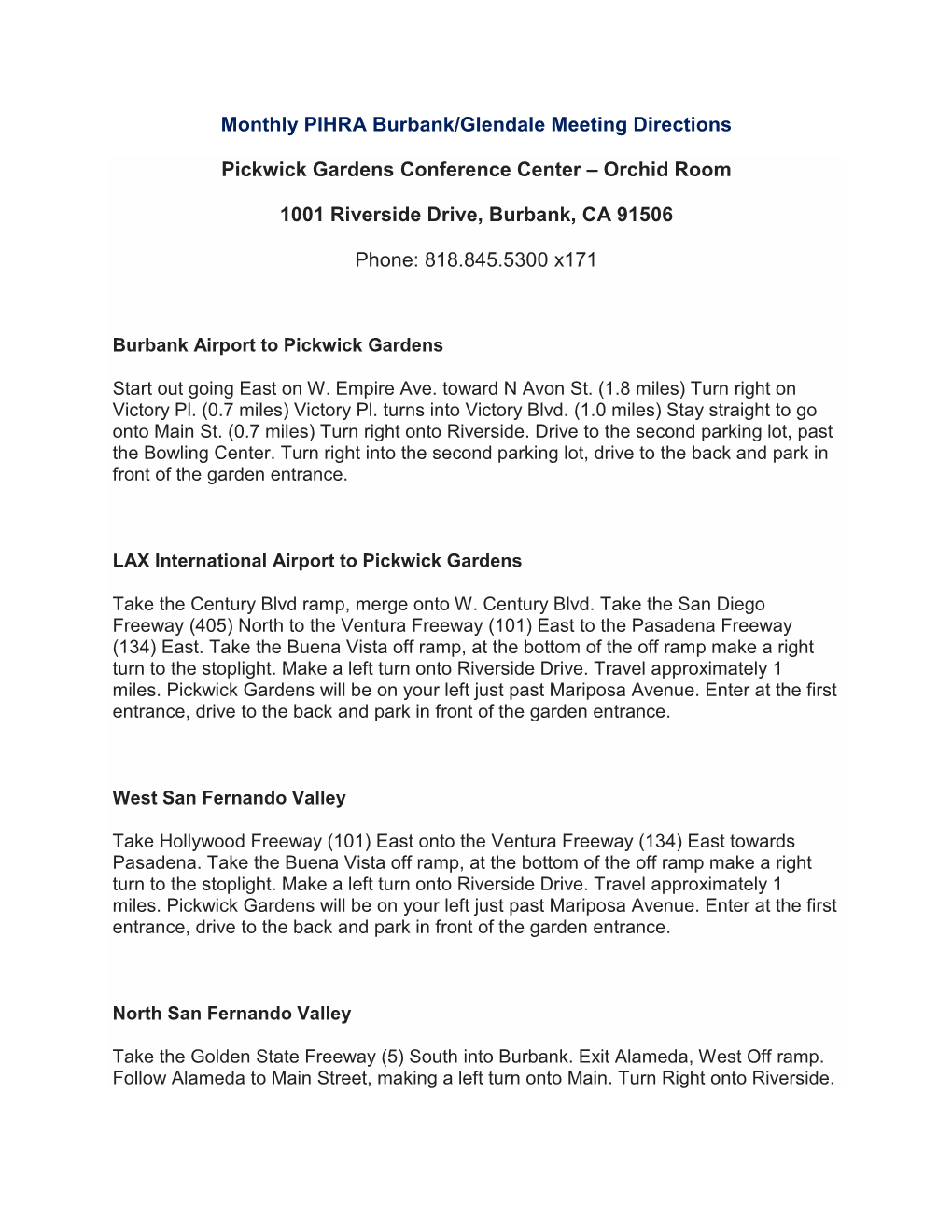 Monthly PIHRA Burbank/Glendale Meeting Directions Pickwick Gardens Conference Center – Orchid Room 1001 Riverside Drive, Burba