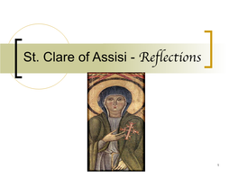 St. Clare of Assisi - Reflections