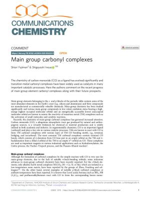 Main Group Carbonyl Complexes ✉ Shiori Fujimori1 & Shigeyoshi Inoue 1