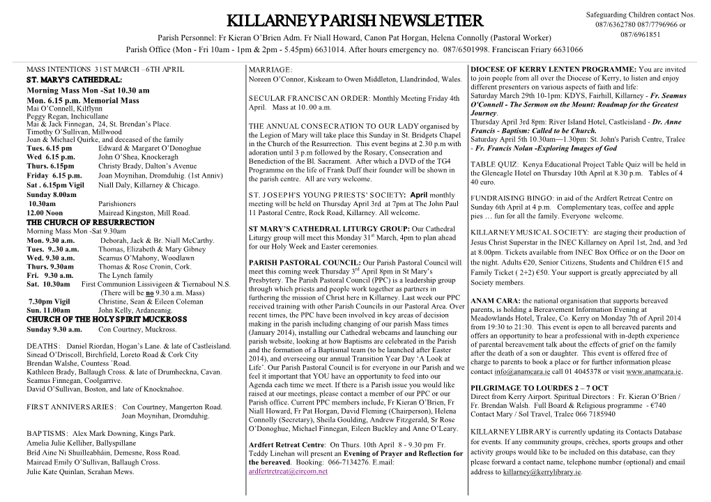 KILLARNEY PARISH NEWSLETTER 087/6362780 087/7796966 Or Parish Personnel: Fr Kieran O’Brien Adm