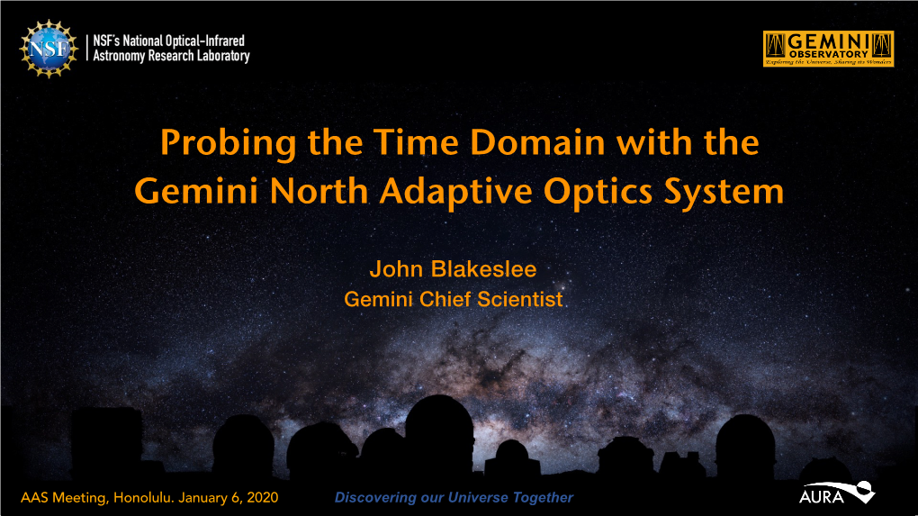 Probing the Time Domain with the Gemini North Adaptive Optics System