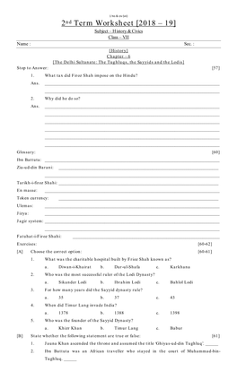 2Nd Term Worksheet [2018 – 19] Subject – History & Civics Class – VII Name : Sec