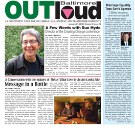 January 27, 2012 | Volume IX Issue 19 O’Malley Publicly Talked About His Support for the Same Sex Marriage a Few Words with Sue Hyde Bill