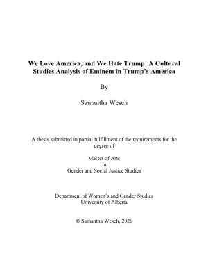 We Love America, and We Hate Trump: a Cultural Studies Analysis of Eminem in Trump's America by Samantha Wesch