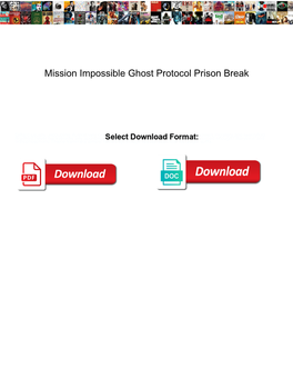 Mission Impossible Ghost Protocol Prison Break