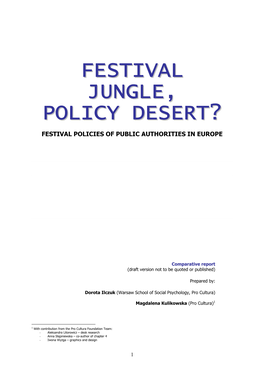 Festival Jungle, Policy Desert?