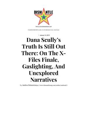 On the X- Files Finale, Gaslighting, and Unexplored Narratives by Andrea Dulanto( I