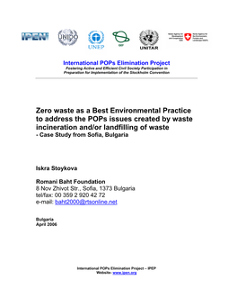 Zero Waste As a Best Environmental Practice to Address the Pops Issues Created by Waste Incineration And/Or Landfilling of Waste - Case Study from Sofia, Bulgaria