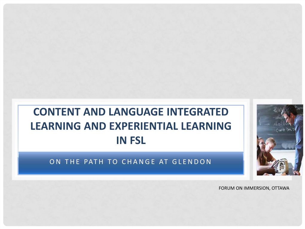 Content and Language Integrated Learning and Experiential Learning in Fsl