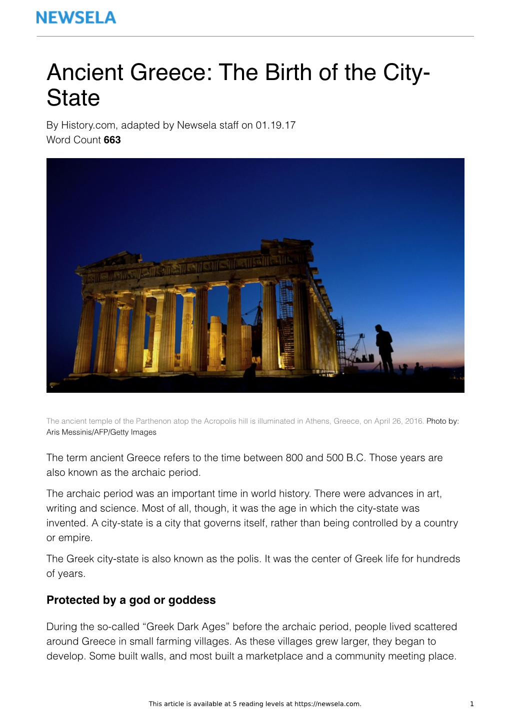 Ancient Greece: the Birth of the City- State by History.Com, Adapted by Newsela Staff on 01.19.17 Word Count 663