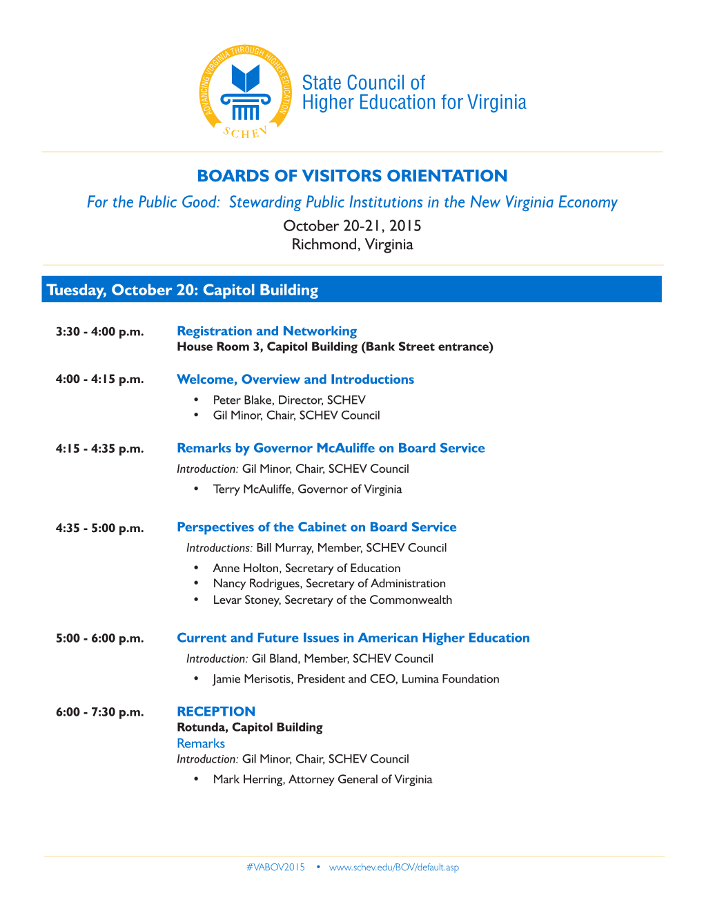 Stewarding Public Institutions in the New Virginia Economy October 20-21, 2015 Richmond, Virginia