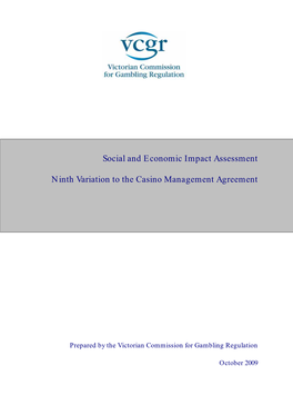 Social and Economic Impact Assessment Ninth Variation to the Casino Management Agreement October 2009
