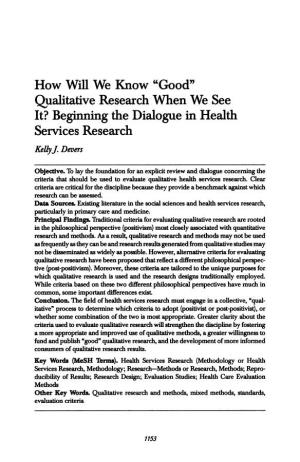 How Willwe Know "Good" Qualitative Research When We See Services