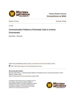 Communication Patterns of Domestic Cats in a Home Environment