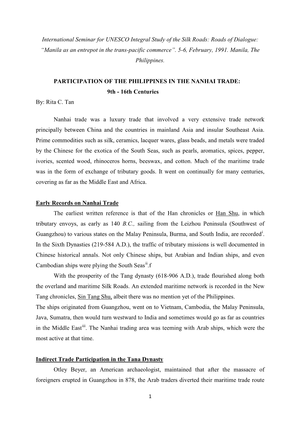 International Seminar for UNESCO Integral Study of the Silk Roads: Roads of Dialogue: “Manila As an Entrepot in the Trans-Pacific Commerce”