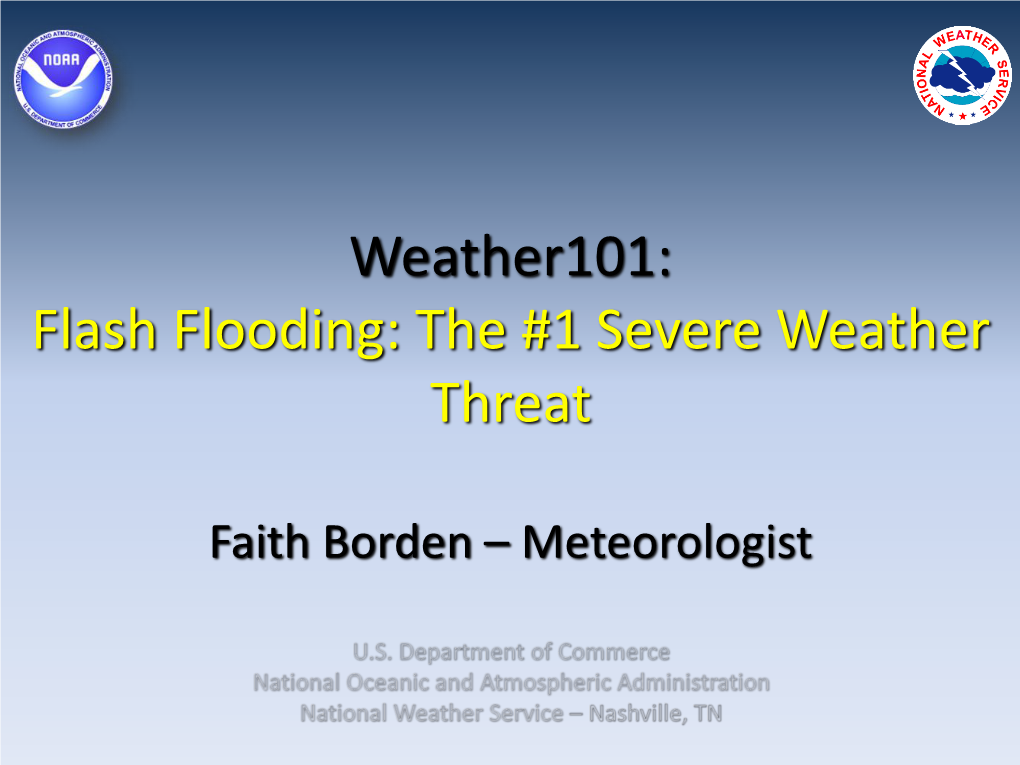 Weather101: Flash Flooding: the #1 Severe Weather Threat