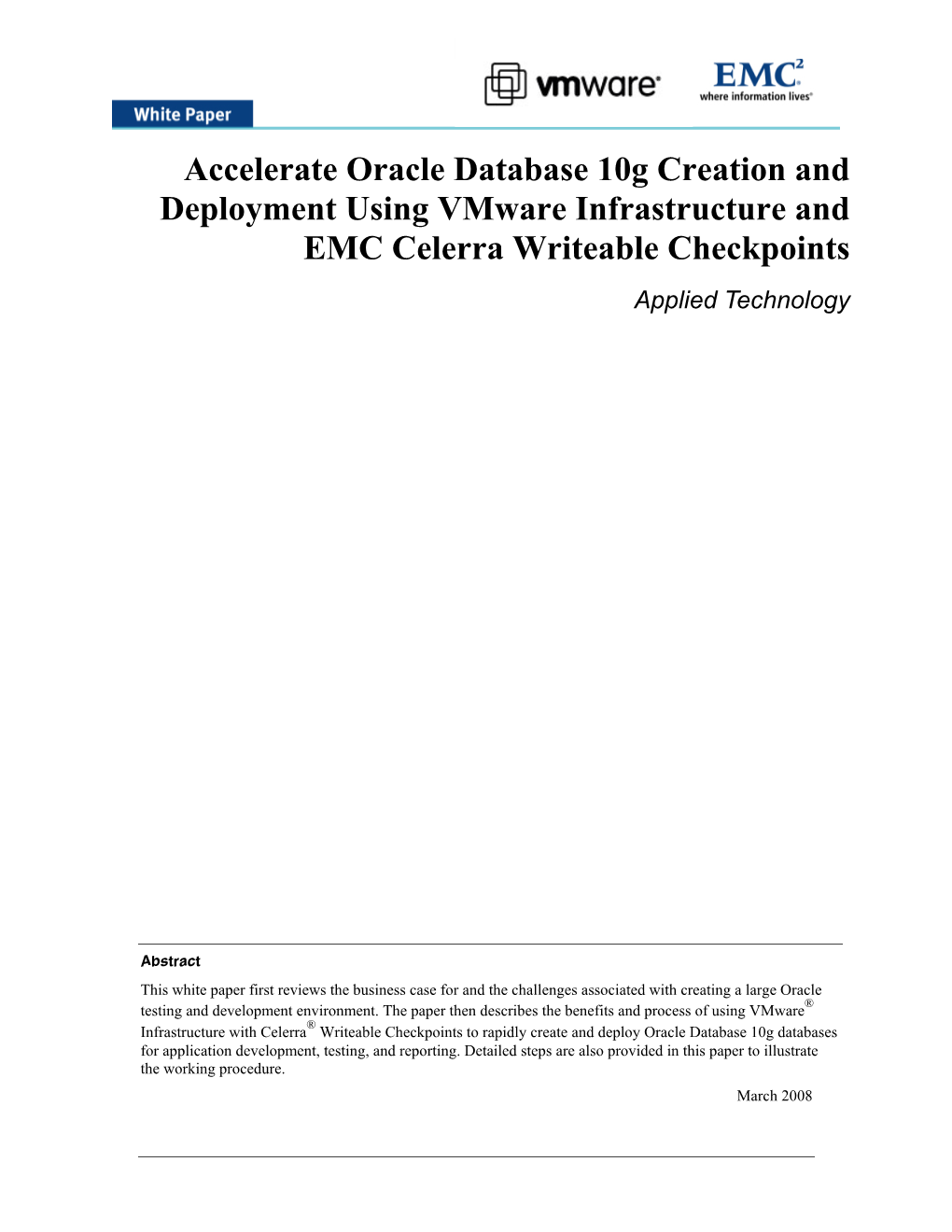 H4279-Accelerate Oracle Database 10G Creation and Deployment Using Vmware Infrastructure and EMC Celerra Writeable Checkpoints A