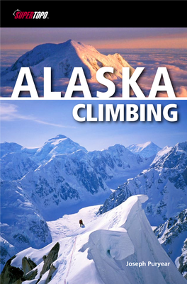 Alaska Climbing the Central Alaska Range