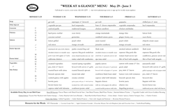 "WEEK at a GLANCE" MENU May 29 - June 3 Call Ahead to Reserve Your Items: 626-441-2299 | Visit to Sign up for Weekly Menu Updates