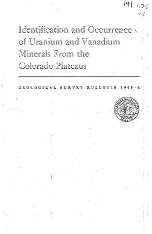 Iidentilica2tion and Occurrence of Uranium and Vanadium Identification and Occurrence of Uranium and Vanadium Minerals from the Colorado Plateaus