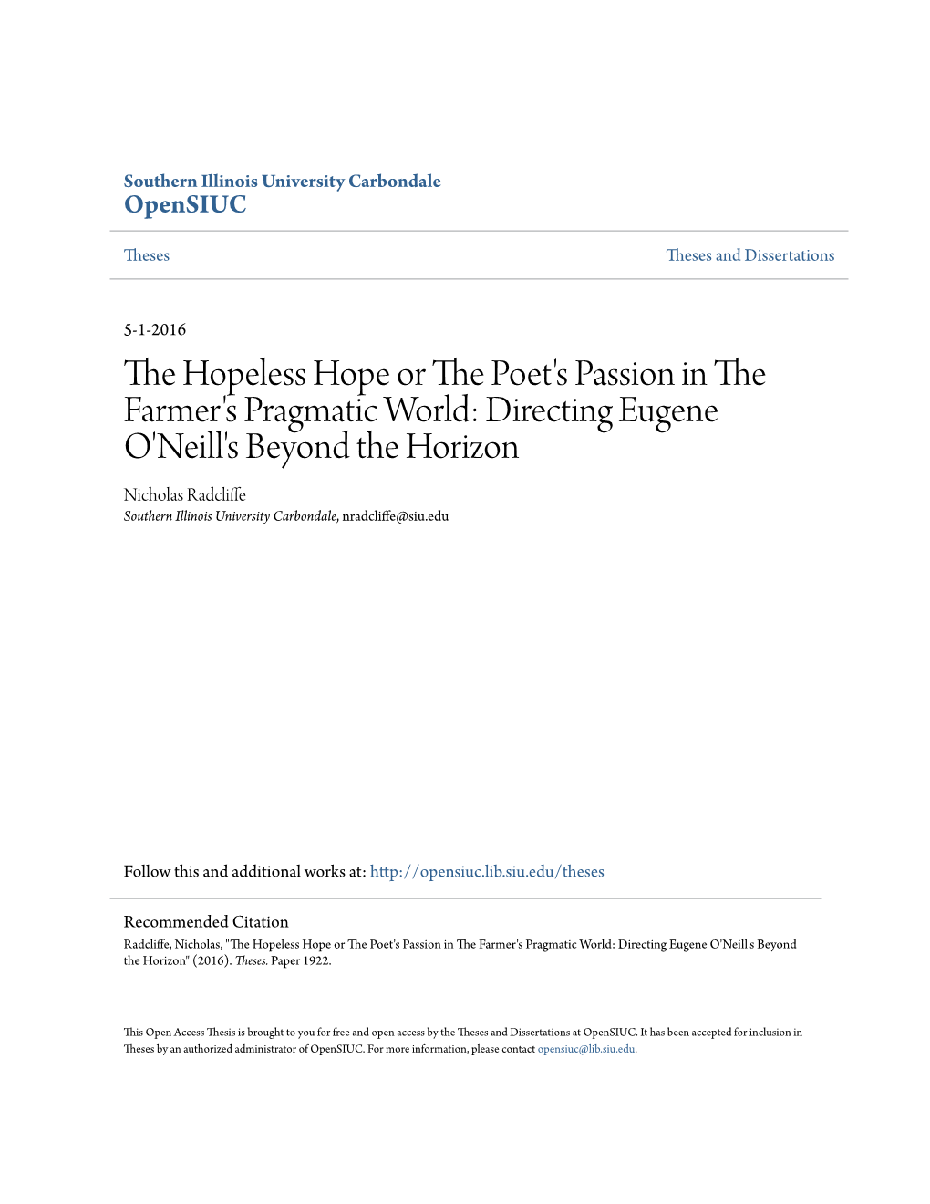 The Hopeless Hope Or the Poet's Passion in the Farmer's Pragmatic World: Directing Eugene O'neill's Beyond the H