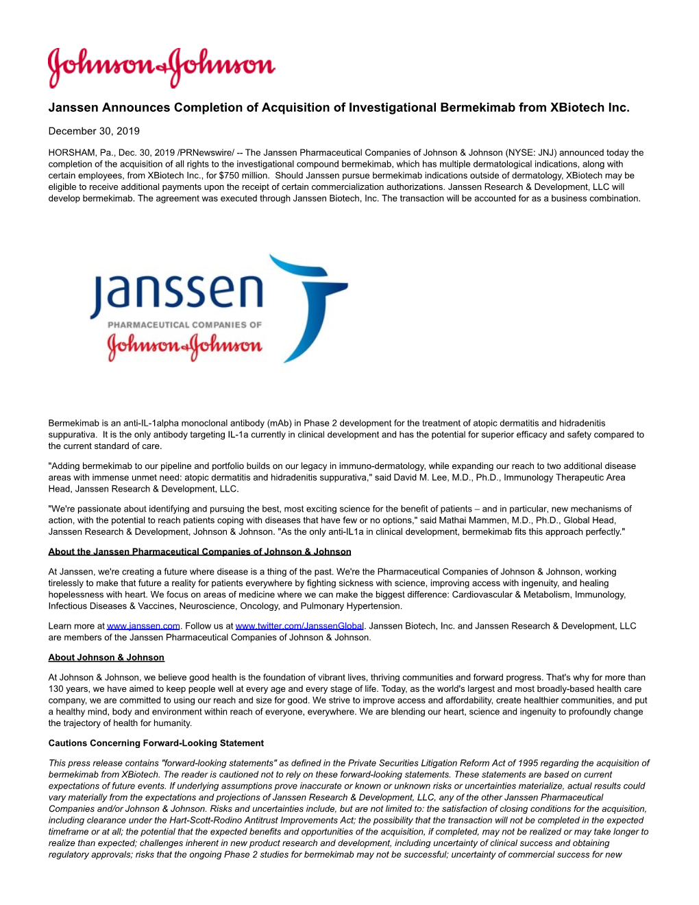 Janssen Announces Completion of Acquisition of Investigational Bermekimab from Xbiotech Inc