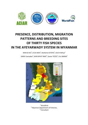 Presence, Distribution, Migration Patterns and Breeding Sites of Thirty Fish Species in the Ayeyarwady System in Myanmar