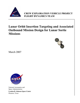 Lunar Orbit Insertion Targeting and Associated Outbound Mission Design for Lunar Sortie Missions