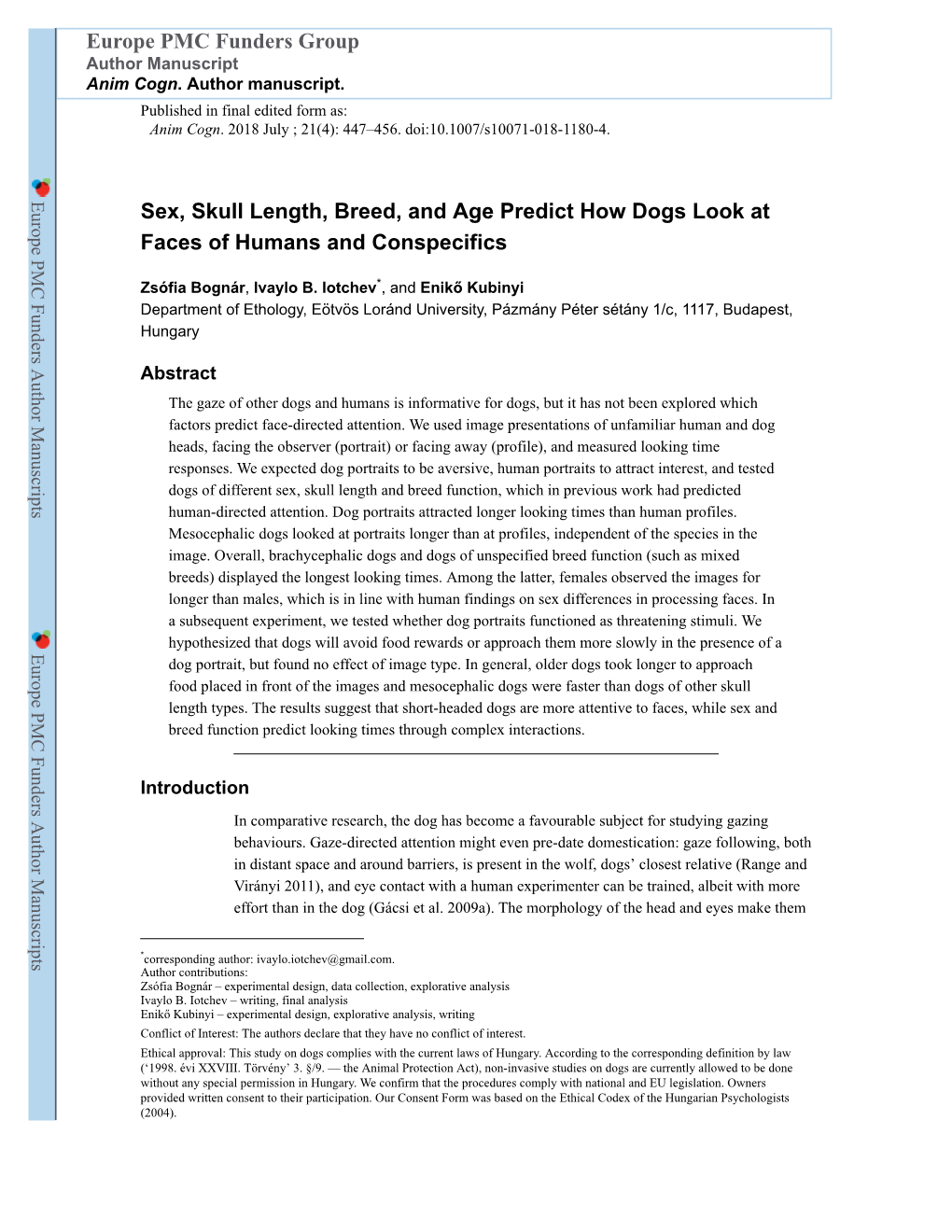 Sex, Skull Length, Breed, and Age Predict How Dogs Look at Faces of Humans and Conspecifics