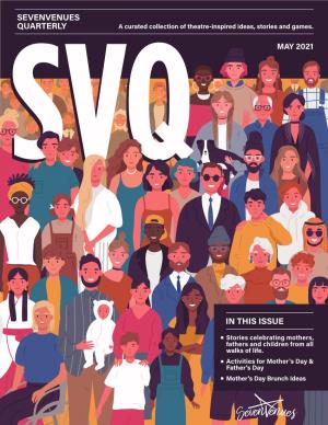 Sevenvenues Quarterly in This Issue